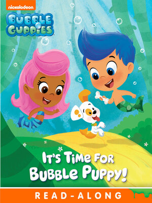 cover image of It's Time for Bubble Puppy (Nickelodeon Read-Along)